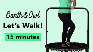 Walk Workout for Seniors on a Rebounder / Rebounding for Beginners with Earth and Owl