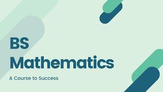 BS Mathematics: A Course to Success