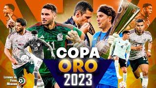 Así fue que MÉXICO ganó la COPA ORO 2023  Partido a Partido  El TRI de JIMMY LOZANO