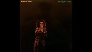 Roberta Flack - Killing Me Softly (vinyl rip)