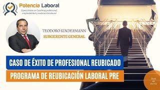 Casos de éxito de reubicación laboral: Teodoro Kindermann