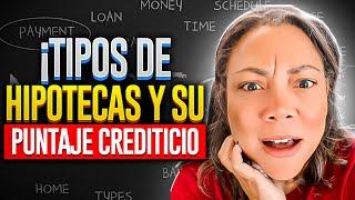 Tipos de Hipoteca y su Puntaje Crediticio - Aidelis Leon - Realtor®️