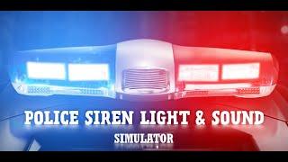 Police siren light & sound simulator - Android