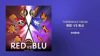 Therewolf Media - "Red vs Blu" | Reds and Blues vs Teufort Mercs