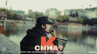 "K CHHA?" - VYOMA (Official Music Video) | Prod. By @LilJammy