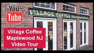 Maplewood NJ - Village Coffee Co - Video Tour - Around Town W/ Ben Garrison