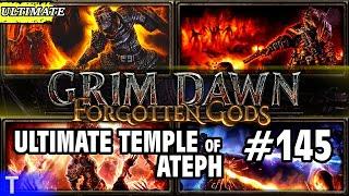 Grim Dawn Gameplay #145 [Tony] : ULTIMATE TEMPLE OF ATEPH | 2 Player Co-op