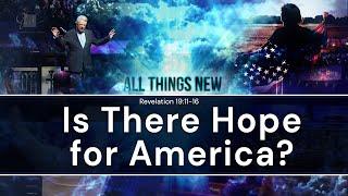 Is There Hope for America?  |  Dr. Jack Graham