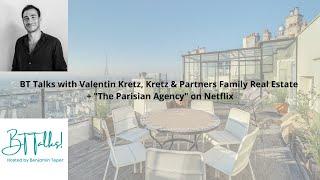 BT Talks E58 with Valentin KRETZ | Kretz & Partners Family Real Estate 