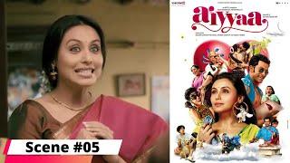 Aiyyaa | अय्या | Scene 5 | Rani Mukherji | Viacom18 Studios