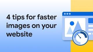 4 tips for faster images on your website