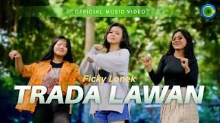 Ficky Lonek - Trada Lawan (Official Music Video)