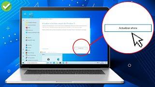 ACTUALIZAR WINDOWS 10 a la ultima versión Gratis 2024