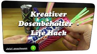 Kreativer Dosenbehälter aus einer Getränkedose selber machen - Life Hack | DIY