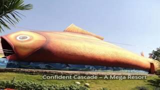 Confident Cascade – A Mega Resort