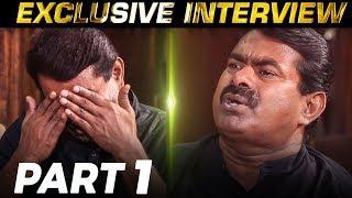 Naan Simon Sebastian ah?- Seeman's Fiery Interview  | MT 95