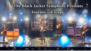 The Black Jacket Symphony Presents Journey's ‘Escape'