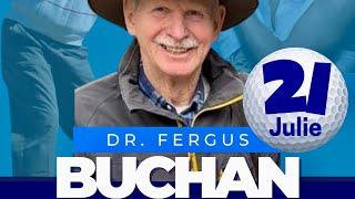 Dr. Fergus Buchan "LIVE" 21 July