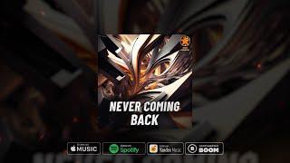 OSLM, MJTB - Never Coming Back (Official Audio)
