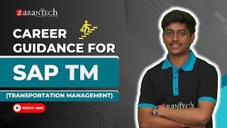 Career Guidance for SAP TM (Transportation Management) | ZaranTech