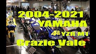GrazieVale!! Rossi's baby YAMAHA YZR M1 from 2004 to 2021