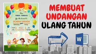 TUTORIAL - MEMBUAT UNDANGAN ULANG TAHUN DENGAN MICROSOFT WORD -