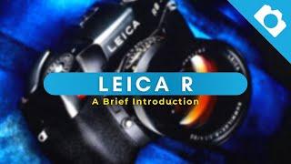 A Brief Introduction to Leica R - Kamerastore
