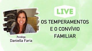 Como Lidar Com Cada Temperamento - Psicóloga Daniella Faria