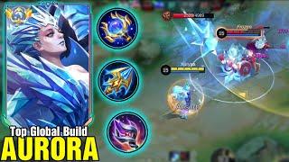 Aurora Unstoppable Magic Power! Best Build Mid Lane, Support & Burst Damage | MLBB AURORA GAMEPLAY