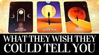 ️ What They WISH They Could Tell You!! ️ PICK A CARD Channeled Messages  You NEED To Hear This