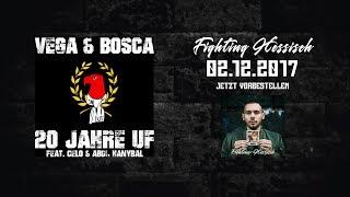 Vega & Bosca feat. Celo & Abdi, Hanybal - 20 Jahre UF (Official Audio)