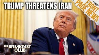 Trump Threatens Military Action On Iran, Supreme Court Allows Venezuelan Deportations + More