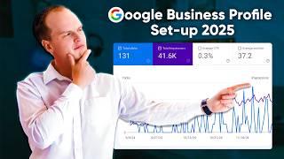 Google Business Profile Setup for 2025 (Step-by-Step Tutorial)