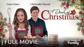 A Dash of Christmas | Full Christmas Movie | Starring Laura Osnes & Christopher Russell