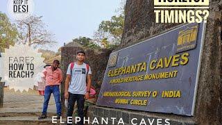 Elephanta Caves Mumbai Explored (All details and timings)