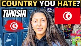 Which Country Do You HATE The Most? | TUNISIA