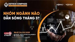 NHÓM NGÀNH NÀO DẪN SÓNG THÁNG 3? | NHỊP ĐẬP THỊ TRƯỜNG 04/03/2025