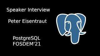 FOSDEM 2021, Interview with Peter Eisentraut