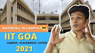 IIT GOA  | ALL ABOUT IIT GOA | COLLEGE REVIEW 2021 |