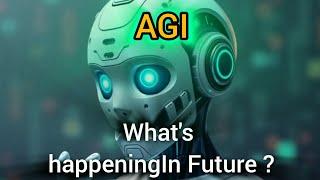 How AGI is Revolutionizing Technology and Society