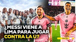 Universitario cerca de tener un amistoso con Inter de Miami, de Lionel Messi #FCCRPP | ENTREVISTA