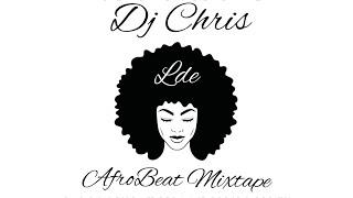 Dj Chris AfroBeat Mix 2023