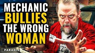 Car Mechanic BULLIES The Wrong Woman | Paradigm Studios