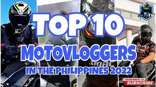 TOP 10 MOTOVLOGGERS IN THE PHILIPPINES 2022