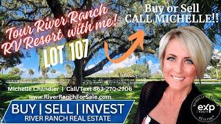 Lot 107 River Ranch RV Resort!  Full/Part Time Living in Luxury Resort!  Call Michelle 727-432-2776