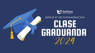 Servicio de Consagración - Clase Graduanda 2024