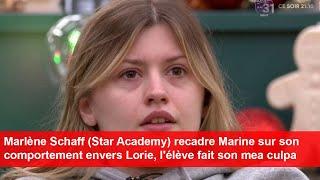 Marlène Schaff (Star Academy) recadre Marine sur son comportement envers Lorie