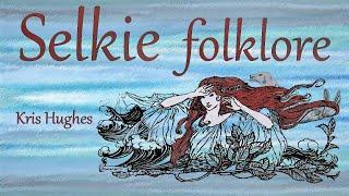 Selkie folklore