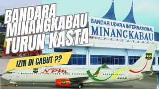 PARAH ‼️BANDARA MINANGKABAU TURUN KASTA - Izin Internasional di Cabut ?