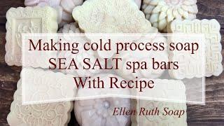 Making SEA SALT spa bars, cold process soap. Recipe included. Homemade soap.